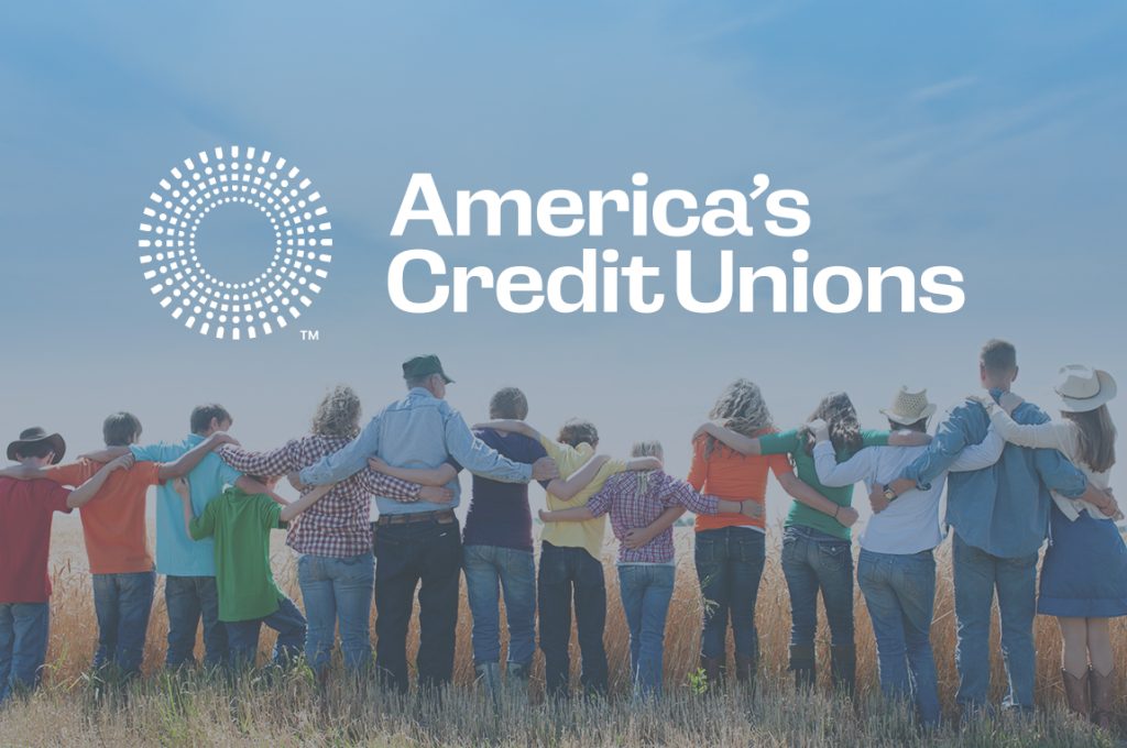America’s Credit Unions One Unified, Powerful Voice Serving You